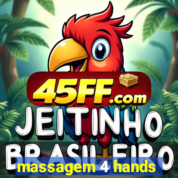 massagem 4 hands